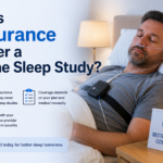 Does Insurance Cover a Home Sleep Study? What Patients Need to Know